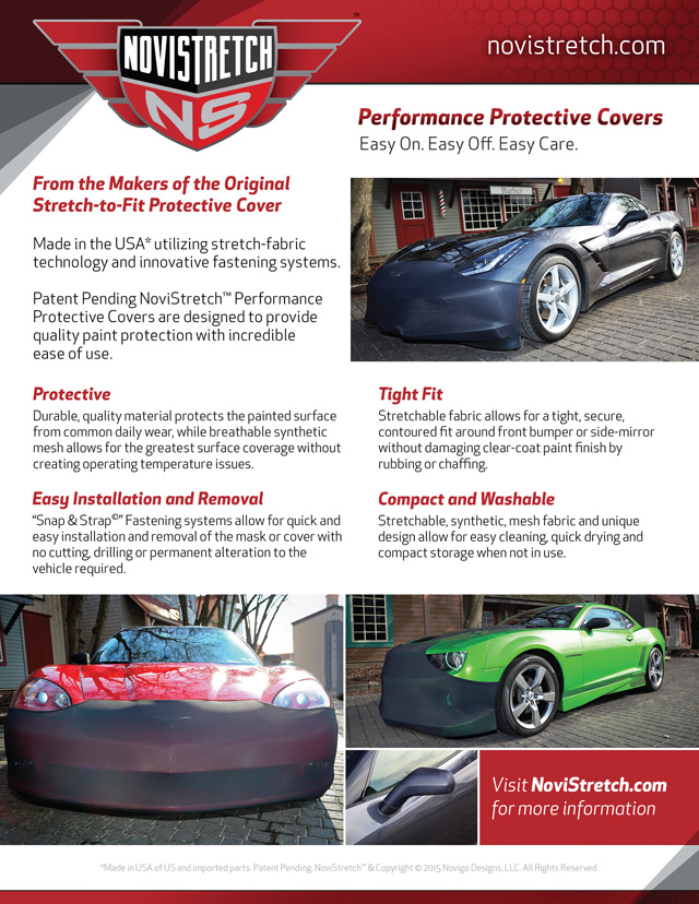 Made in the USA, NoviStretch™ Stretch-fit Bumper Masks & Mirror Covers provide quality protection for your C5, C6 or C7 Corvette with incredible ease of use.